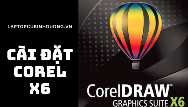 Tải và cài đặt Corel Draw X6 Full tính năng vĩnh viễn 100% 13 Laptop Cũ Bình Dương - Laptop huynh gia Tai va cai dat Corel Draw X6 Full tinh nang vinh vien 100