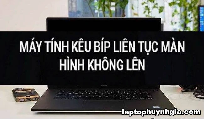 Laptop Cũ Bình Dương - laptop dell bao loi tieng bip