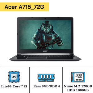 Acer A715_72G/Core I5 8300H/Ram 8GB/SSD Nvme 128GB/HDD 1TB/Nvidia GTX1050/LCD 15.6" FHD/Windows 10 33677