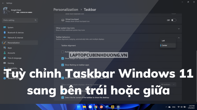 Tuỳ chỉnh Taskbar Windows 11 sang bên trái hoặc giữa 36682