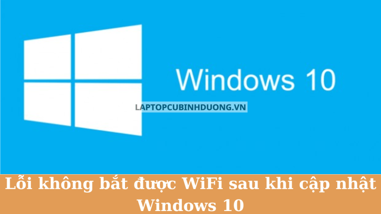 Khắc phục các lỗi WiFi trên Windows 10 đơn giản 38569