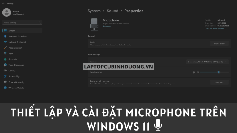 Bạn đã biết thiết lập và cài đặt Microphone trên Windows 11 chưa? 40496