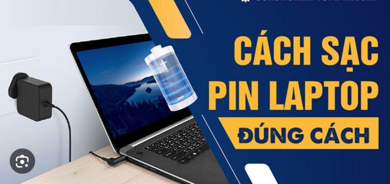 Laptop Cũ Bình Dương - cach sac pin laptop dung cach