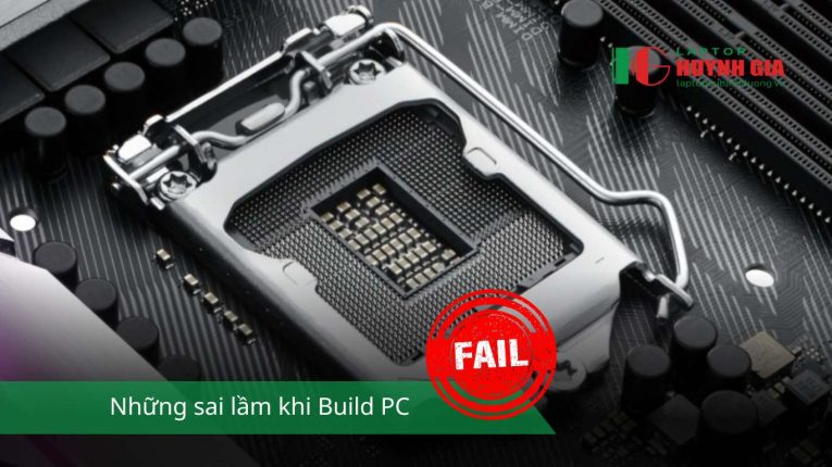 Những sai lầm khi Build PC