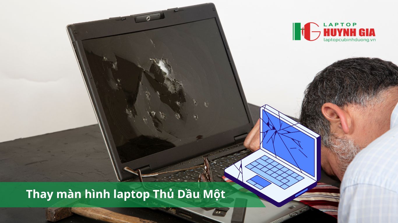 Thay màn hình Laptop Thủ Dầu Một