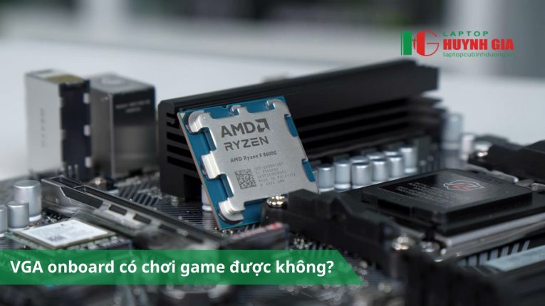 Laptop Cũ Bình Dương - VGA onboard co choi game duoc khong
